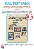 Test Bank For Adult Development and Aging 8th Edition by John C. Cavanaugh, Fredda Blanchard-Fields 9781337559089 Chapter 1-14 Complete Guide.