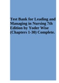 Test Bank for Leading and Managing in Nursing 8th Edition by Yoder Wise | Complete Chapters 1-30 | Latest Version 2023/2024