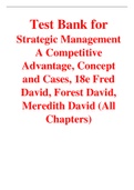 Strategic Management A Competitive Advantage, Concept and Cases, 18e Fred, Forest, Meredith (Test Bank)