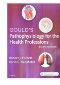 TEST BANK GOULD's PATHOPHYSIOLOGY FOR THE HEALTH PROFESSIONS 6TH EDITION >CHAPTER 1-26<COMPLETE GUIDE SOLUTION RATED A+.