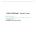 CHEM 120 Week 4 Midterm Exam, Best document for preparation, Verified And Correct Answers Course Number: CHEM120 Course Title: Introduction to General, Organic & Biological Chemistry with Lab Chamberlain College of Nursing