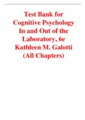 Cognitive Psychology In and Out of the Laboratory 6th Edition By Kathleen M. Galotti (Test Bank All Chapters, 100% Original Verified, A+ Grade)