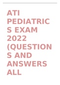 ATI PEDIATRICS EXAM 2022 (QUESTIONS AND ANSWERS ALL CORRECT).
