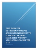 Test Bank For Nutrition: Concepts and Controversies 15th Edition By Frances Sizer; Ellie Whitney 9781337906371 Chapter 1-15 Complete Guide . Course