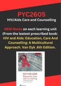 PYC2605 (HIV/AIDS Care And Counselling) Just created Notes from the new book "HIV and AIDS: Education, Care and Counselling: A Multicultural Approach" 6th edition.