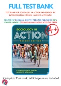 Test Bank For Sociology in Action 2nd Edition by Kathleen Odell Korgen; Maxine P. Atkinson 9781544356419 Chapter 1-16 Complete Guide.