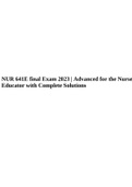 NUR 641E Final Exam 2023 | Advanced for the Nurse Educator with Complete Solutions.