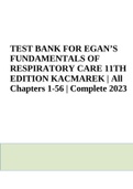EGAN’S FUNDAMENTALS OF RESPIRATORY CARE 11TH EDITION Robert M. KACMAREK  Test Bank | Newest version 2023/2024