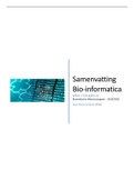 Samenvatting van alle hoorcolleges, werkcolleges en zelfstudies van bio-informatica (BMW11219)