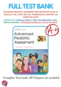 Test Bank For Advanced Pediatric Assessment 3rd Edition By Ellen M. Chiocca, PhD, CPNP, RNC-NIC 9780826150110 Chapter 1-26 Complete Guide .