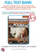 Test Bank For Pharmacology for the Primary Care Provider 4th Edition By Marilyn Edmunds; Maren Mayhew 9780323087902 Chapter 1-73 Complete Guide .
