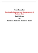 Test Bank For Nursing Delegation and Management of Patient Care 2nd Edition By Kathleen Motacki, Kathleen Burke