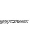 TEST BANK FOR QUICK & EASY MEDICAL TERMINOLOGY 9TH EDITION BY PEGGY .C LEONARD ALL CHAPTERS / COMPLETE GUIDE. (Quick & Easy Medical Terminologies 9th Edition Test Bank).