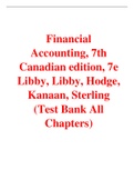 Financial Accounting, 7th Canadian edition, 7e Libby, Libby, Hodge, Kanaan, Sterling (Solution Manual with Test Bank)