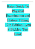 Test Bank for Bates Guide To Physical Examination and History Taking 12th Edition , Lynn S. Bickley, Peter G. Szilagyi, Richard M. Hoffman
