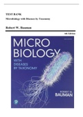 Test Bank - Microbiology with Diseases by Taxonomy, 5th, & 6th Edition by Bauman, All Chapters