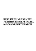 NURS 403 FINAL EXAM 2023 VERIFIED ANSWERS (RATED A+) COMMUNITY HEALTH