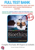 Test Bank For Bioethics: Principles, Issues, and Cases 4th Edition By  Lewis Vaughn 9780190903268 ALL Chapters . 