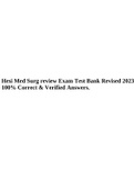Hesi Med Surg review Exam Test Bank Revised 2023 100% Correct & Verified Answers, (Complete 320 Q&A ) HESI Med Surg I Test Bank 2022-2023 All Answers Verified Correct, Med-Surg II HESI Test Bank 2023, All Answers Verified (100% Correct). HESI Med-Surg 11 