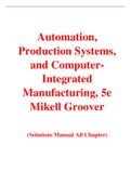 Automation, Production Systems, and Computer-Integrated Manufacturing, 5e Mikell Groover (Solution Manual