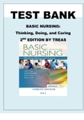 TEST BANK FOR: BASIC NURSING: Thinking, Doing, and Caring, 2nd Edition By Treas