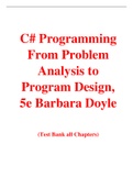 C# Programming From Problem Analysis to Program Design, 5e Barbara Doyle (Test Bank)