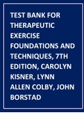 Test Bank for Therapeutic Exercise Foundations and Techniques, 7th Edition, Carolyn Kisner, Lynn Allen Colby, John Borstad.