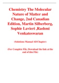 Chemistry The Molecular Nature of Matter and Change, 2nd Canadian Edition, Martin Silberberg, Sophie Lavieri ,Rashmi Venkateswaran (Solution Manual)