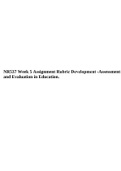NR537 Week 5 Assignment Rubric Development -Assessment and Evaluation in Education.