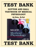TEST BANK FOR GUYTON AND HALL TEXTBOOK OF MEDICAL PHYSIOLOGY 14TH EDITION BY JOHN E. HALL  Guyton And Hall Textbook Of Medical Physiology 14th Edition Test Bank (Complete Chapters 1-85) Updated Version 2023