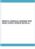 MEDICAL SURGICAL NURSING TEST BANK LATEST UPDATE RATED A+