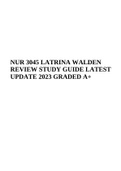 NUR 3045, LATRINA WALDEN REVIEW STUDY GUIDE | LATEST UPDATE 2023 Rated A+