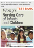  Test bank Wong's Nursing Care of Infants and Children 10th edition  ALL CHAPTERS