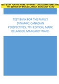 TEST BANK FOR THE FAMILY DYNAMIC: CANADIAN PERSPECTIVES 7TH EDITION BY MARC BELANGER, MARGARET WARD