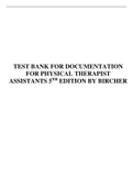 TEST BANK FOR DOCUMENTATION FOR PHYSICAL THERAPIST ASSISTANTS 5TH EDITION BY BIRCHER