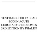 TEST BANK FOR 12 LEAD ECG IN ACUTE CORONARY SYNDROMES 3RD EDITION BY PHALEN