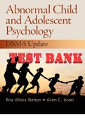 TEST BANK for Abnormal Child and Adolescent Psychology with DSM-V Updates 8th Edition by Rita ` Wicks-Nelson and Allen C. Israel Ph.D. All Chapters 1-15.