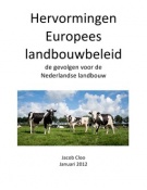 Hervormingen Europees Landbouwbeleid, De gevolgen voor de Nederlandse landbouw