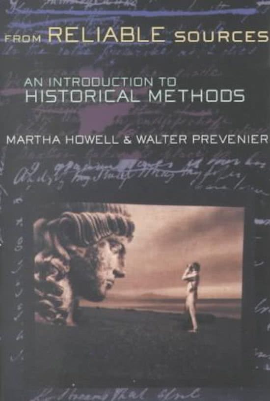 [SUMMARY] Martha Howell & Walter Prevenier, From reliable sources: an introduction to historical methods (Ithaca, New York 2001)
