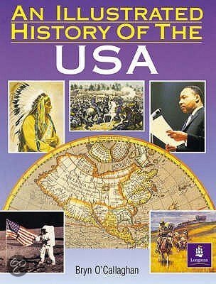 Samenvatting 'An Illustrated History of the USA' van O'Callaghan