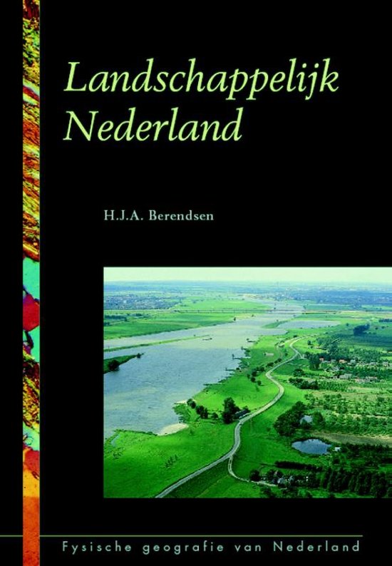 Landschappelijk Nederland (Berendsen) - Complete samenvatting, H1 t/m H14
