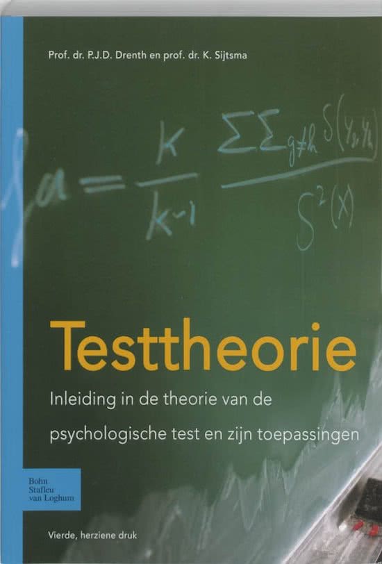 Samenvatting Testtheorie (PABA2056) COMPLEET! Uitgebreide college aantekeningen + alle bijbehorende literatuur samengevat.