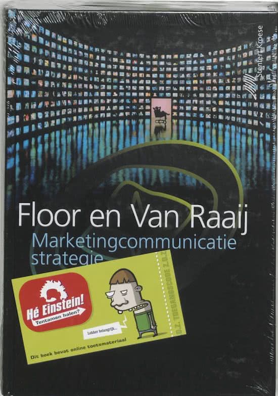 Marketingcommunicatiestrategie Floor en van Raaij hoofdstuk 4 t/m 23 5e Druk