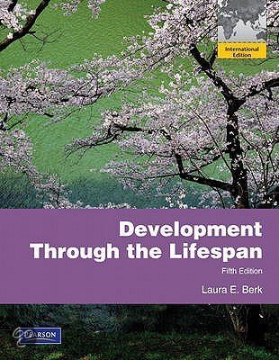 Samenvatting Berk: Development Through the Lifespan H 8 t/m 12