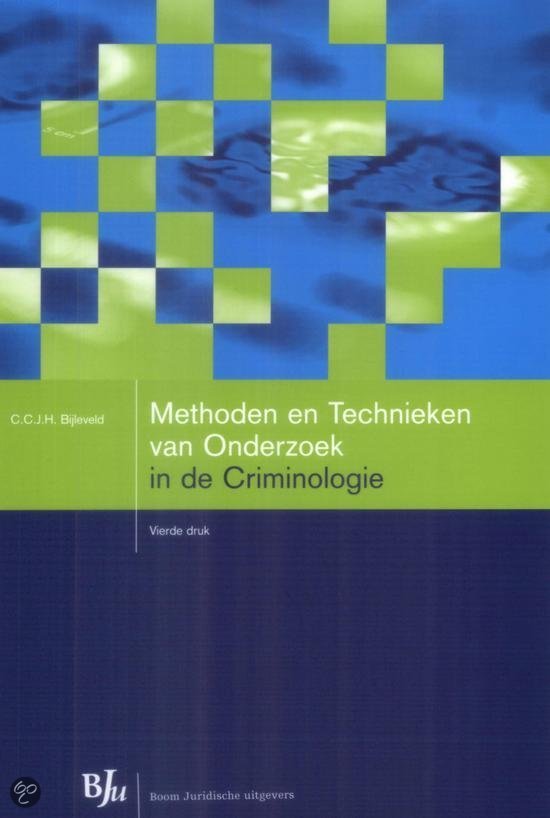 Samenvatting Methoden & Technieken van onderzoek in de Criminologi