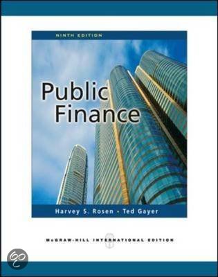 Samenvatting Public Finance (Rosen & Gayer, International Edition)