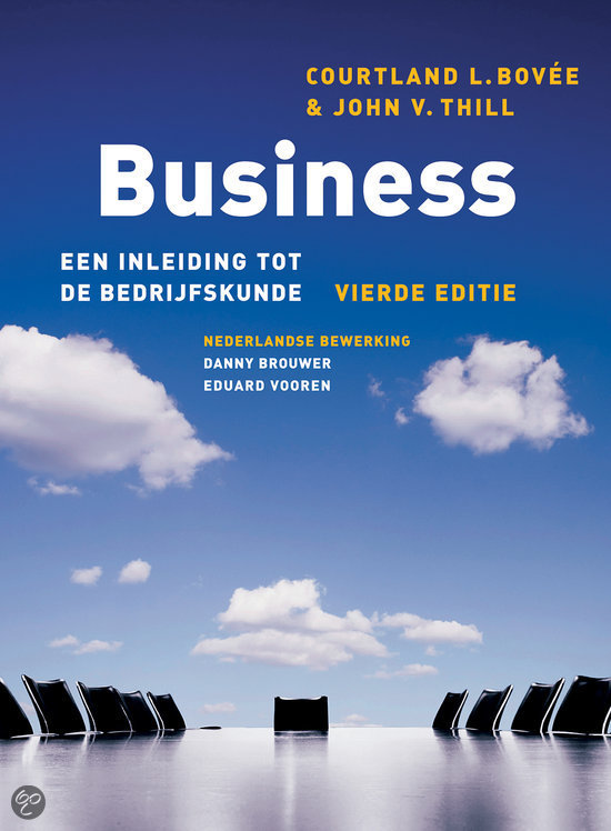 Samenvatting boek: Business een inleiding tot de bedrijfskunde (HU) 
