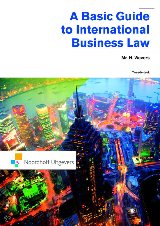 A basic guide to international business law - H.Wevers - 2nd edition