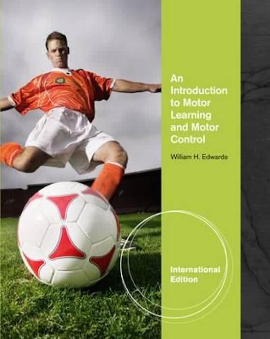 Samenvatting boek: an introduction to motor learning and motor control
