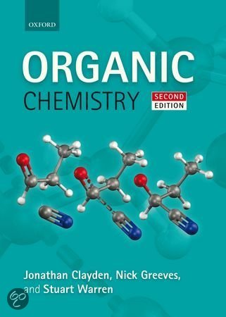 Samenvatting Organic Chemistry Hoofdstuk 11, 14 t/m 17, ISBN: 9780199270293  Introduction to Organic Chemistry (5111ITOC5Y)